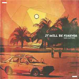 Sun Glitters - It Will Be Forever
