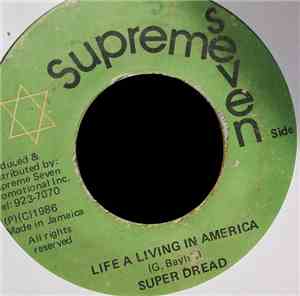 Super Dread - Life A Living In America