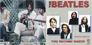 The Beatles - You Become Naked Vol.5