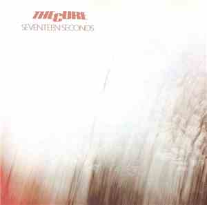 The Cure - Seventeen Seconds