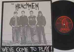 The Henchmen  - We've Come To Play