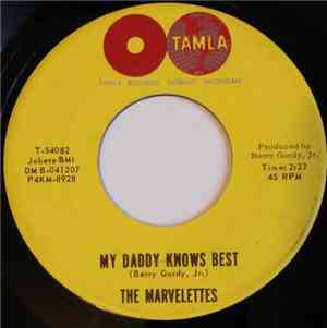 The Marvelettes - My Daddy Knows Best / Tie A String Around Your Finger