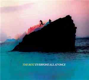 The Rest - Everyone All At Once