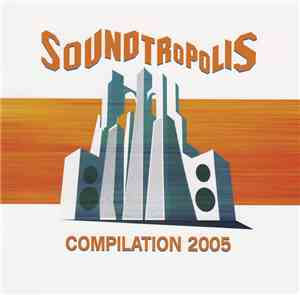 Various - Soundtropolis - Compilation 2005