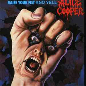 Alice Cooper  - Raise Your Fist And Yell