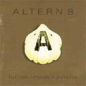 Altern 8 - Full On .. Mask Hysteria