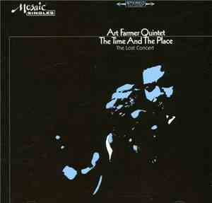 Art Farmer Quintet - The Time And The Place/The Lost Concert
