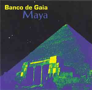 Banco De Gaia - Maya