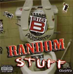 Big B  - Random Stuff