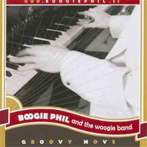 Boogie Phil And The Woogie Band - Groovy Move