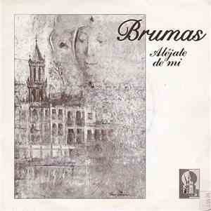 Brumas - Alejate De Mi