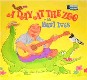 Burl Ives - A Day At The Zoo