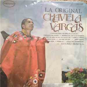 Chavela Vargas, Antonio Bribiesca - La Original