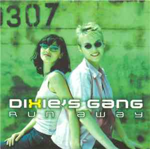 Dixie's Gang - Run Away