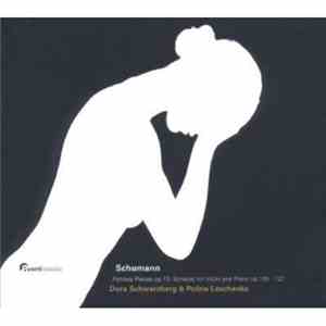 Dora Schwarzberg & Polina Leschenko, Schumann - SchumannFantasy Pieces Op.  ...