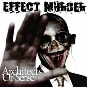 Effect Murder - Architects Of Sense