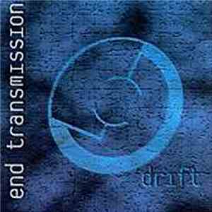 End Transmission - Drift
