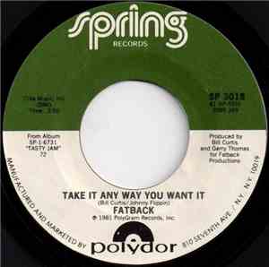 Fatback - Take It Any Way You Want It