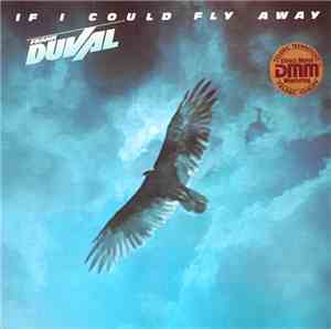 Frank Duval - If I Could Fly Away