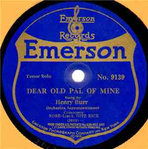 Henry Burr / Royal Dadmun - Dear Old Pal Of Mine / The Americans Come!