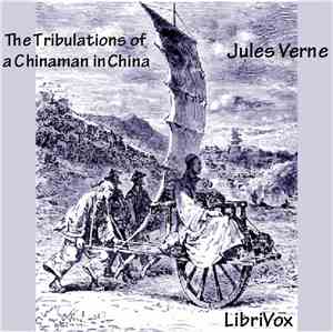 Jules Verne - The Tribulations Of A Chinaman In China