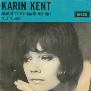 Karin Kent - Dans Je De Hele Nacht Met Mij?