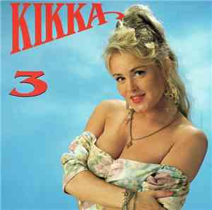 Kikka  - Kikka 3