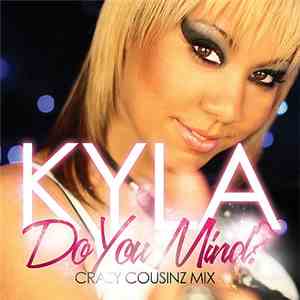 Kyla - Do You Mind (Crazy Cousinz Mix)