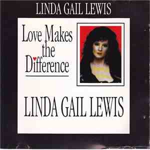Linda Gail Lewis - Love Makes The Difference