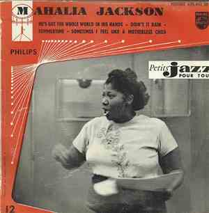Mahalia Jackson - He's Got The Whole World In His Hands