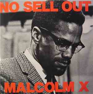 Malcolm X - No Sell Out