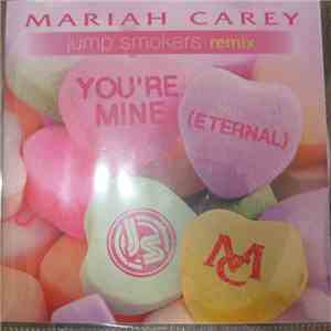 Mariah Carey - You're Mine (Eternal) (The Jump Smokers Remixes)