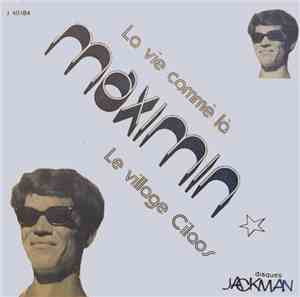 Maximin Accompagné Par Le Groupe Sympathie - La Vie Commé La / Le Village C ...
