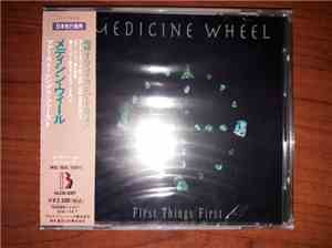 Medicine Wheel  - First Things First