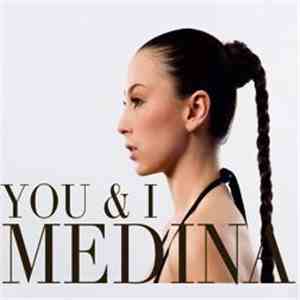 Medina - You & I