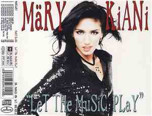 Märy Kiani - Let The Music Play