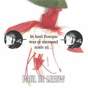Paul de Leeuw - In Heel Europa Was Er Niemand Zoals Zij...