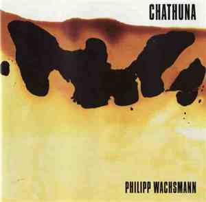 Philipp Wachsmann - Chathuna