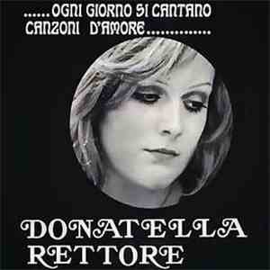 Rettore - Ogni Giorno Si Cantano Canzoni D'Amore