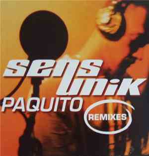 Sens Unik - Paquito (Remixes)