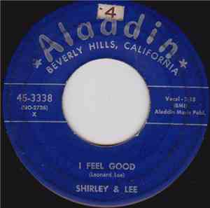 Shirley & Lee - I Feel Good / Now That It's Over