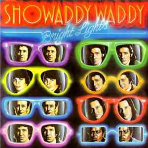 Showaddywaddy - Bright Lights