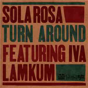 Sola Rosa Featuring Iva Lamkum - Turn Around