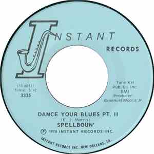 Spellboun' - Carry On / Dance Your Blues Pt. II