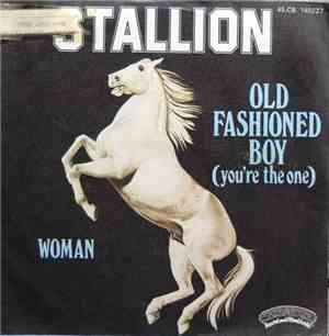Stallion  - Old Fashioned Boy (You're The One)