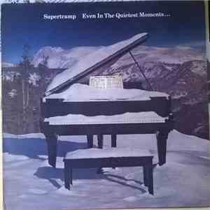 Supertramp - Even In The Quietest Moments...