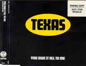 Texas - You Owe It All To Me