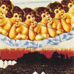 The Cure - Japanese Whispers
