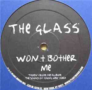 The Glass - Won't Bother Me