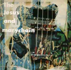 The Jesus And Mary Chain - Upside Down